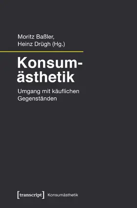 Baßler / Drügh |  Konsumästhetik | eBook | Sack Fachmedien