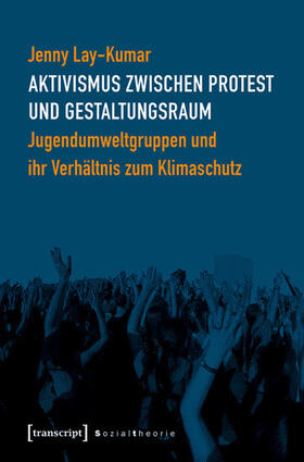 Lay-Kumar | Aktivismus zwischen Protest und Gestaltungsraum | E-Book | sack.de