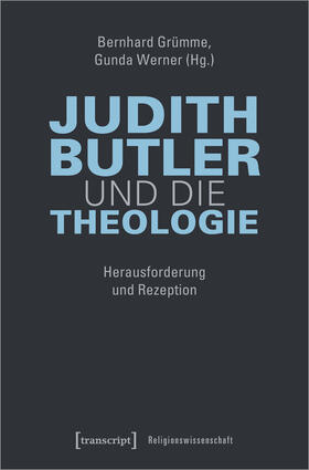 Grümme / Werner | Judith Butler und die Theologie | E-Book | sack.de