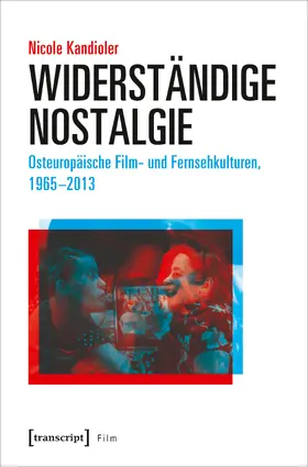 Kandioler |  Widerständige Nostalgie | eBook | Sack Fachmedien