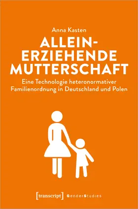 Kasten | Alleinerziehende Mutterschaft | E-Book | www.sack.de