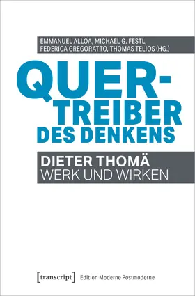 Alloa / Festl / Gregoratto |  Quertreiber des Denkens | eBook | Sack Fachmedien