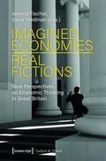Fischer / Stedman |  Imagined Economies - Real Fictions | eBook | Sack Fachmedien