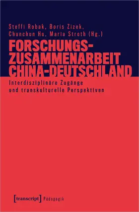 Robak / Zizek / Hu |  Forschungszusammenarbeit China-Deutschland | eBook | Sack Fachmedien