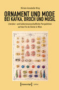 Wray |  Ornament und Mode bei Kafka, Broch und Musil | eBook | Sack Fachmedien