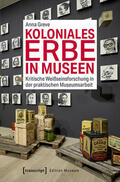 Greve |  Koloniales Erbe in Museen | eBook | Sack Fachmedien