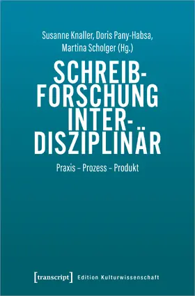 Knaller / Pany-Habsa / Scholger |  Schreibforschung interdisziplinär | eBook | Sack Fachmedien