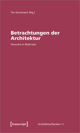 Kammasch |  Betrachtungen der Architektur | eBook | Sack Fachmedien