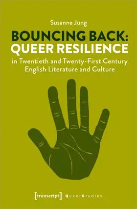 Jung | Bouncing Back: Queer Resilience in Twentieth and Twenty-First Century English Literature and Culture | E-Book | www.sack.de