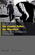 Alkin |  Die visuelle Kultur der Migration | eBook | Sack Fachmedien