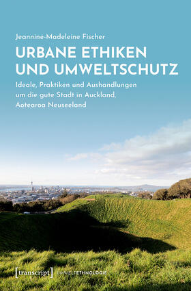 Fischer | Urbane Ethiken und Umweltschutz | E-Book | sack.de