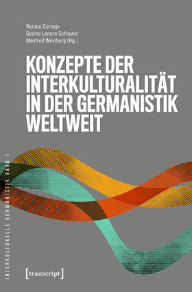 Cornejo / Schiewer / Weinberg |  Konzepte der Interkulturalität in der Germanistik weltweit | eBook | Sack Fachmedien