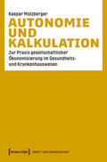 Molzberger |  Autonomie und Kalkulation | eBook | Sack Fachmedien