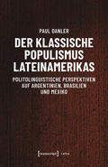 Danler |  Der klassische Populismus Lateinamerikas | eBook | Sack Fachmedien