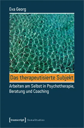 Georg |  Das therapeutisierte Subjekt | eBook | Sack Fachmedien