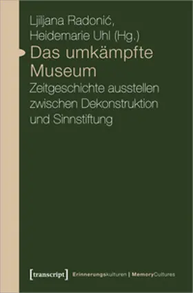 Radonic / Uhl |  Das umkämpfte Museum | eBook | Sack Fachmedien