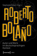Catani |  Roberto Bolaño: Autor und Werk im deutschsprachigen Kontext | eBook | Sack Fachmedien
