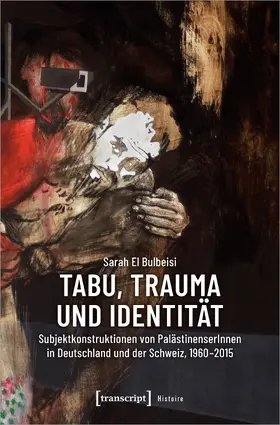 El Bulbeisi |  Tabu, Trauma und Identität | eBook | Sack Fachmedien