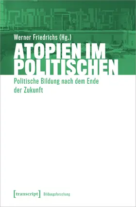 Friedrichs | Atopien im Politischen | E-Book | www.sack.de