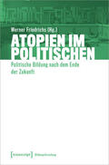 Friedrichs |  Atopien im Politischen | eBook | Sack Fachmedien