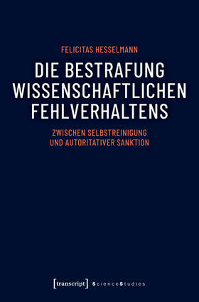 Hesselmann |  Die Bestrafung wissenschaftlichen Fehlverhaltens | eBook | Sack Fachmedien