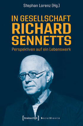 Lorenz |  In Gesellschaft Richard Sennetts | eBook | Sack Fachmedien
