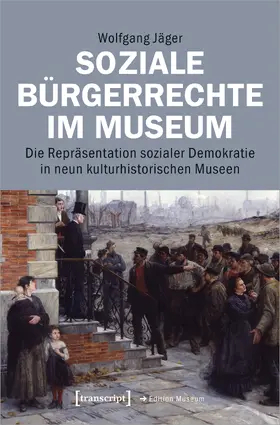 Jäger |  Soziale Bürgerrechte im Museum | eBook | Sack Fachmedien