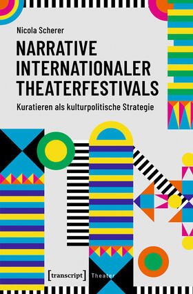 Scherer | Narrative internationaler Theaterfestivals | E-Book | sack.de