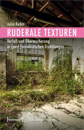 Kubin | Ruderale Texturen | E-Book | www.sack.de