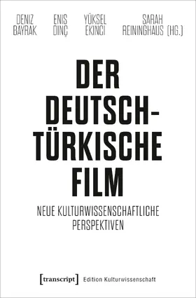 Bayrak / Dinç / Ekinci |  Der deutsch-türkische Film | eBook | Sack Fachmedien
