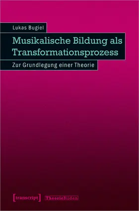 Bugiel |  Musikalische Bildung als Transformationsprozess | eBook | Sack Fachmedien