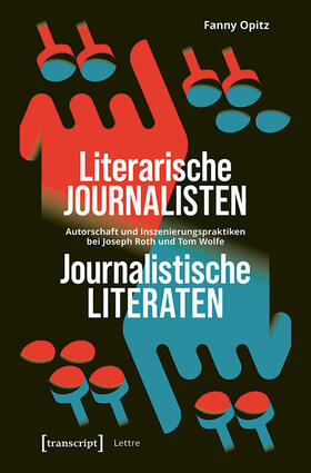 Opitz | Literarische Journalisten - Journalistische Literaten | E-Book | sack.de