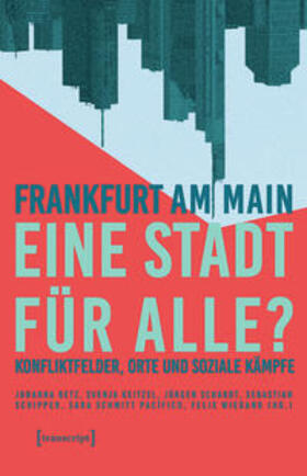 Betz / Keitzel / Schardt | Frankfurt am Main - eine Stadt für alle? | E-Book | sack.de
