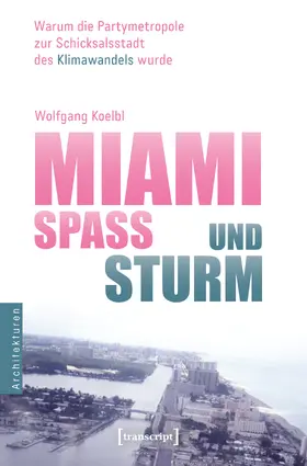 Koelbl |  Miami – Spaß und Sturm | eBook | Sack Fachmedien