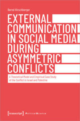 Hirschberger |  External Communication in Social Media During Asymmetric Conflicts | eBook | Sack Fachmedien
