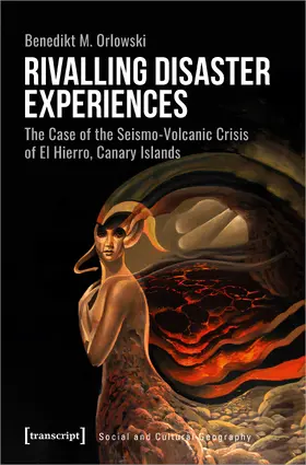 Orlowski |  Rivalling Disaster Experiences | eBook | Sack Fachmedien