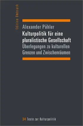 Pähler |  Kulturpolitik für eine pluralistische Gesellschaft | eBook | Sack Fachmedien