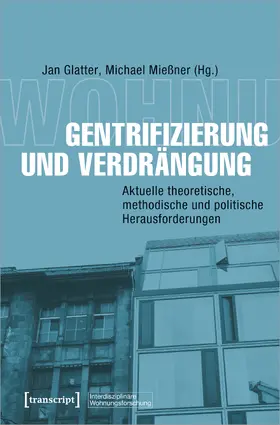 Glatter / Mießner |  Gentrifizierung und Verdrängung | eBook | Sack Fachmedien