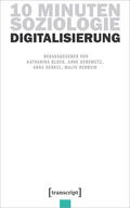 Block / Deremetz / Henkel |  10 Minuten Soziologie: Digitalisierung | eBook | Sack Fachmedien