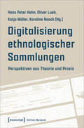 Hahn / Lueb / Müller |  Digitalisierung ethnologischer Sammlungen | eBook | Sack Fachmedien