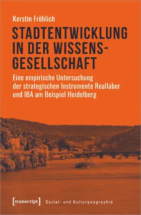 Fröhlich |  Stadtentwicklung in der Wissensgesellschaft | eBook | Sack Fachmedien
