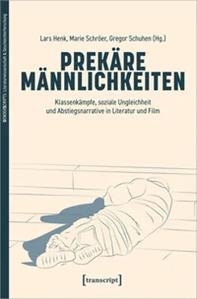 Henk / Schröer / Schuhen |  Prekäre Männlichkeiten | eBook | Sack Fachmedien