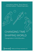Loffredo / Wenrich / Axelsson |  Changing Time - Shaping World | eBook | Sack Fachmedien