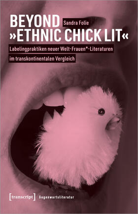 Folie |  Beyond »Ethnic Chick Lit« - Labelingpraktiken neuer Welt-Frauen*-Literaturen im transkontinentalen Vergleich | eBook | Sack Fachmedien