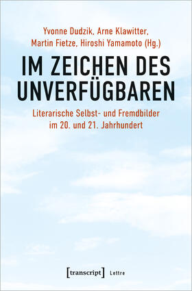 Dudzik / Klawitter / Fietze | Im Zeichen des Unverfügbaren | E-Book | sack.de