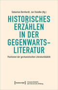 Bernhardt / Standke |  Historisches Erzählen in der Gegenwartsliteratur | eBook | Sack Fachmedien