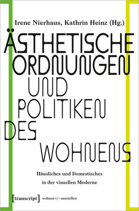 Nierhaus / Heinz | Ästhetische Ordnungen und Politiken des Wohnens | E-Book | sack.de