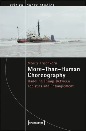 Frischkorn |  More-Than-Human Choreography | eBook | Sack Fachmedien