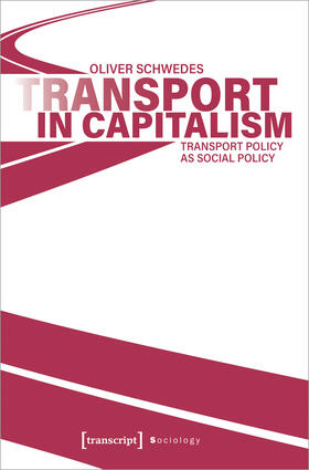 Schwedes |  Transport in Capitalism | eBook | Sack Fachmedien