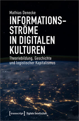 Denecke |  Informationsströme in digitalen Kulturen | eBook | Sack Fachmedien
